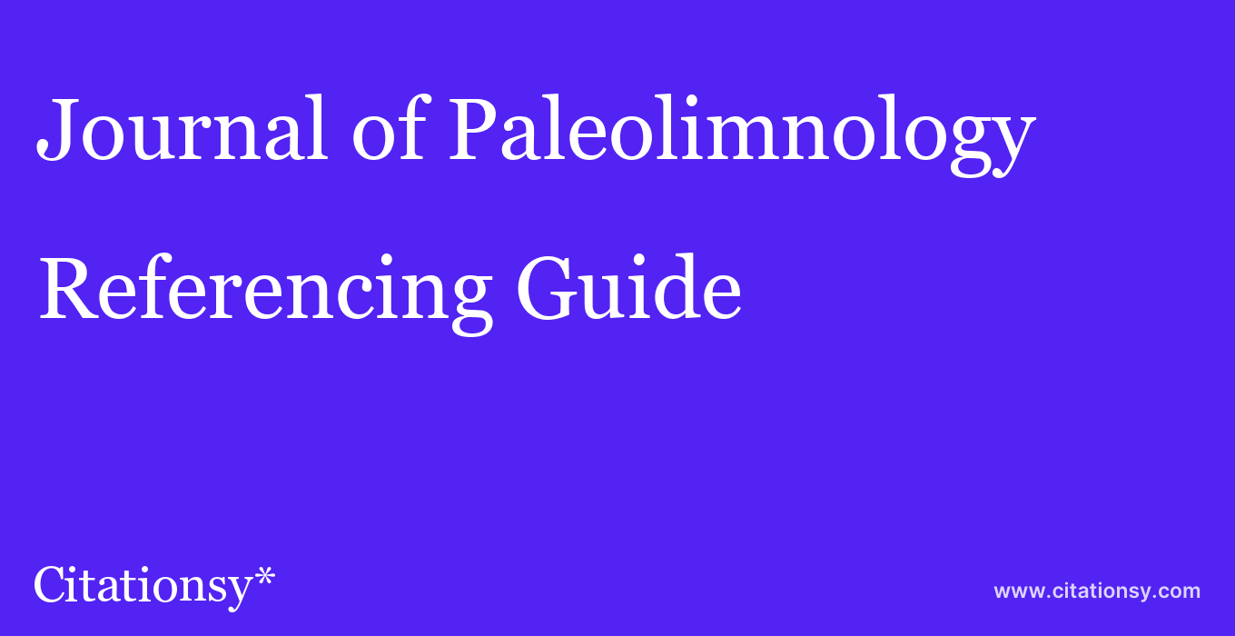 cite Journal of Paleolimnology  — Referencing Guide